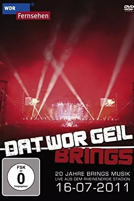 Brings - Dat Wor Geil - 20 Jahre Brings