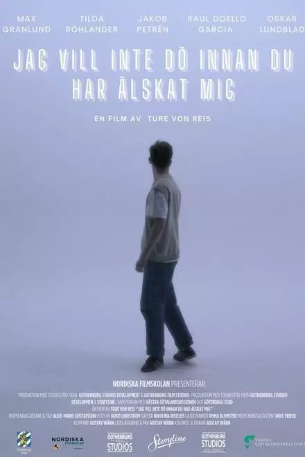 Jag vill inte dÃ¶ innan du har Ã¤lskat mig