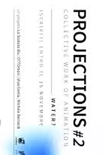 Projections #2 â€“ Water?