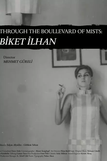 Through The Boullevard of Mists: Biket İlhan