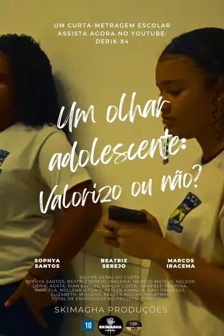 Um Olhar Adolescente: Valorizo ou NÃ£o?