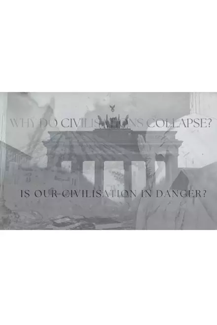 Why Do Civilisations Collapse?